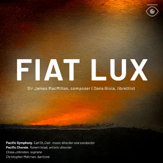 Fiat Lux by Pacific Chorale