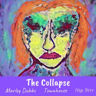 The Collapse by Marley Dubbs