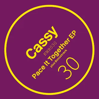 Pace It Together EP by Cassy