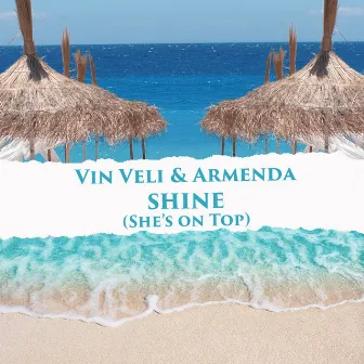 Shine (She's on Top/Luuma Beach) by Vin Veli