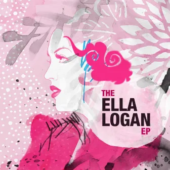 The Ella Logan EP by Ella Logan