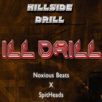 HillSide Drill (ILL-DRILL) by Noxious Beats