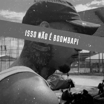 Isso Não É Boombap by DaPortela