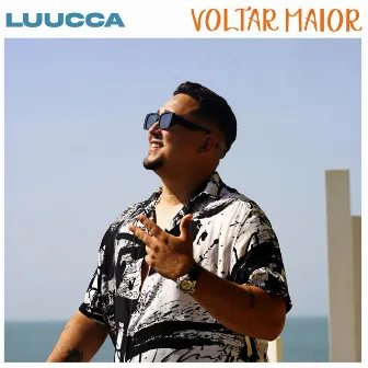 Voltar Maior by Luucca