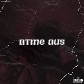 Atme aus by Lil Milot