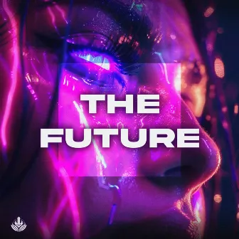 The Future by X-Hard