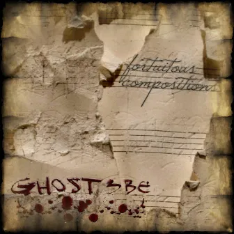 Fortuitous Compositions by Ghost 3be