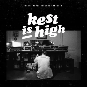 Kest Is High by Kesta