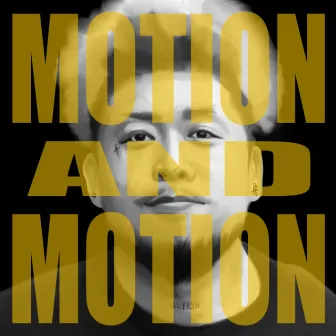 MOTION & MOTION by TERRY