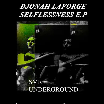 Selflisness E.P by Djonah Laforge