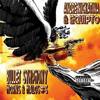 Bullet Symphony Horns And Halos #3 by Equipto