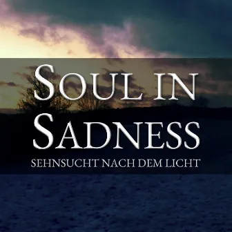 Sehnsucht nach dem Licht (2012 Remaster) by Soul in Sadness