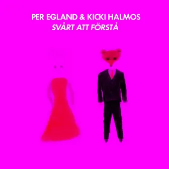 Svårt att förstå by Per Egland