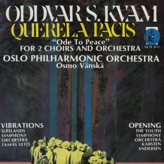 Kvam: Querela Pacis, Vibrations and Opening by Oddvar S. Kvam