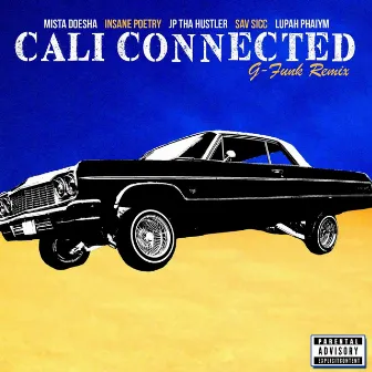 Cali Connected (G-Funk Remix) by Mista Doesha