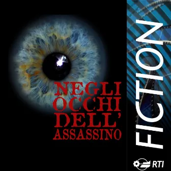 Negli occhi dell'assassino (Colonna sonora originale della serie TV) by Alessandro Molinari