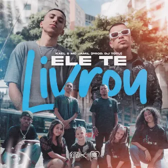 Ele Te Livrou by Kael