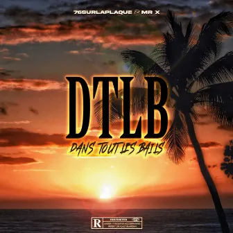 DTLB by 76SURLAPLAQUE