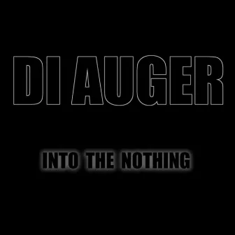 Into the Nothing by Di Auger