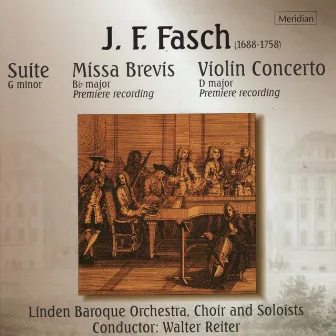 Fasch: Suite in G Minor - Missa Brevis in B-Flat Major - Concerto in D Major by Walter Reiter