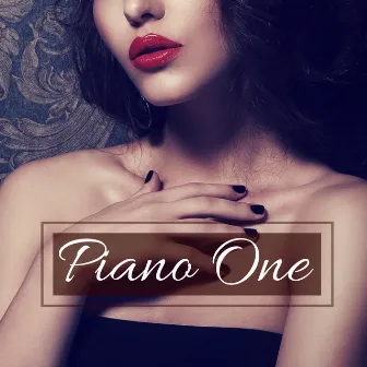 Piano One - Best Lounge Piano Playlist for Dinner and Luxury Jazz Background fpr Lunch by Acid Jazz DJ