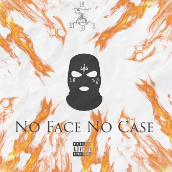 No Face no Case by Interrogação