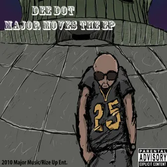 Major Moves the EP by Dee Dot