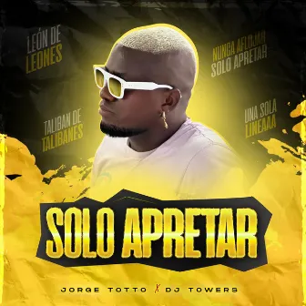 Solo Apretar by DJ Towers