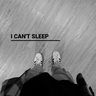 I Can't Sleep by Slash Laisina