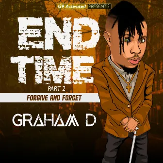 End Time, Pt. 2 by Graham D