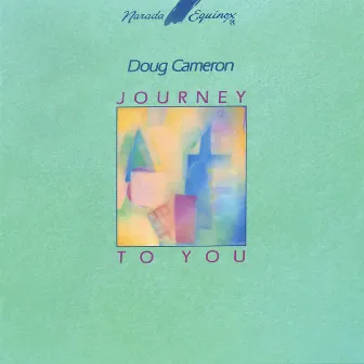 Journey To You by Doug Cameron