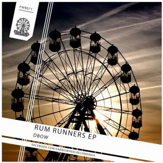 Rum Runners EP by DBow