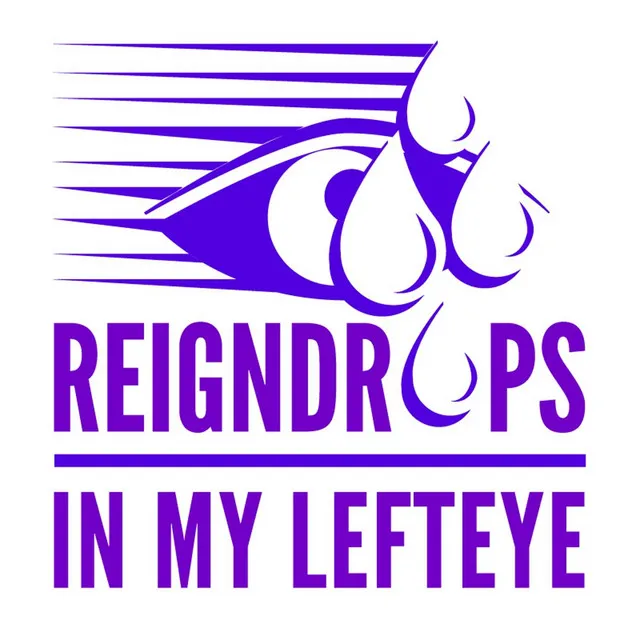 Reigndrops in My Lefteye