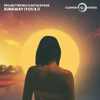 Runaway (You & I) by Project Myself