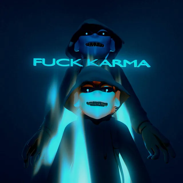 FUCK KARMA