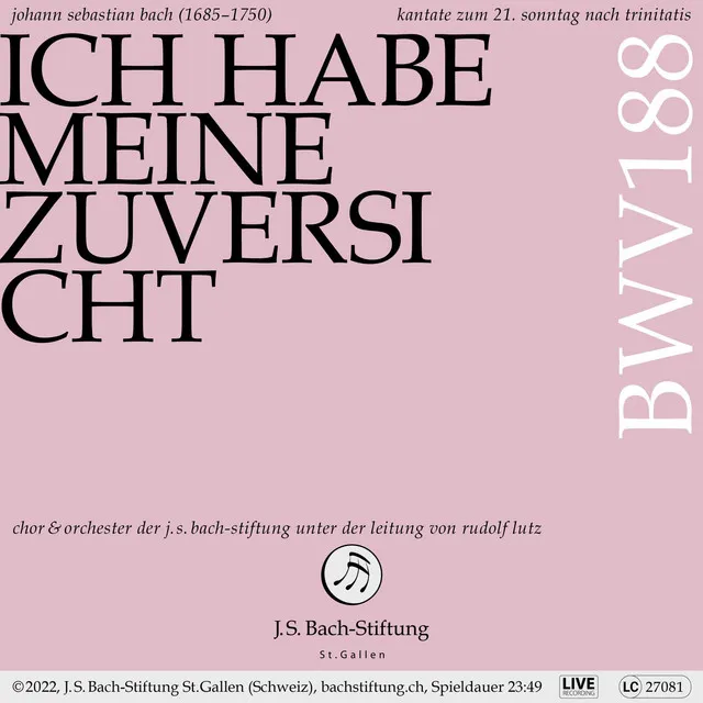 Ich habe meine Zuversicht, BWV 188: No. 5, Die Macht der Welt verlieret sich (Live)