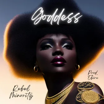 Goddess by Rebel Minority