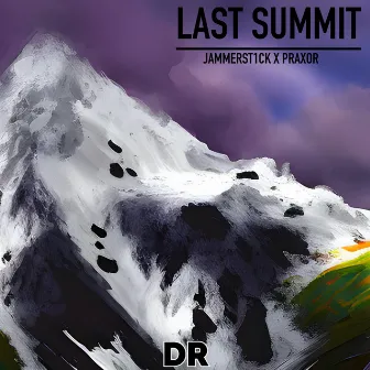 Last Summit by Praxor