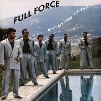 Ain't My Type of Hype by Full Force