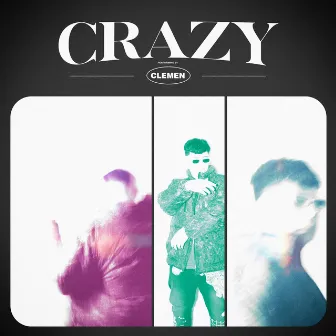 Crazy by Clemen