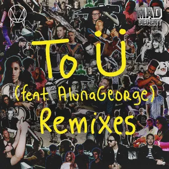 To Ü (feat. AlunaGeorge) [Remixes] by Jack Ü