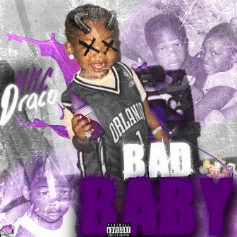 Bad Baby by NHC Draco