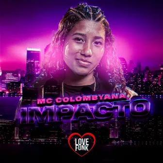 Impacto by MC COLOMBYANA