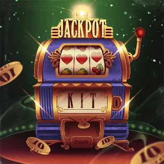 Jackpot by KIT