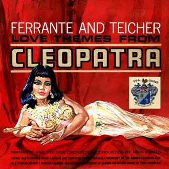 Love Themes from 'Cleopatra' by Ferrante & Teicher