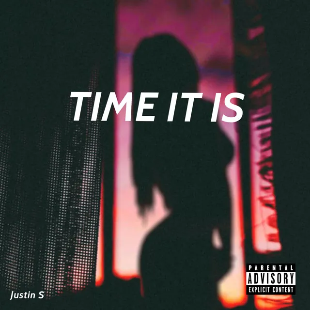 TIME IT IS