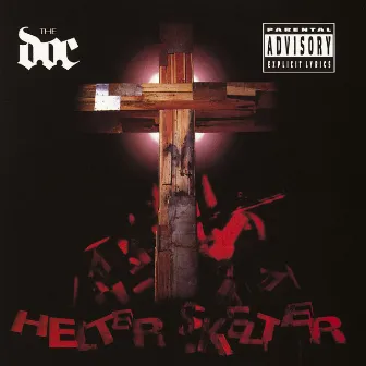 Helter Skelter by The D.O.C.