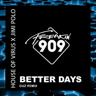 Better Days (GUZ Remix) by Jimi Polo