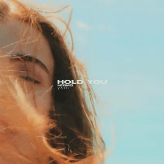 Hold you by Ṿ Ʌ Ẏ U