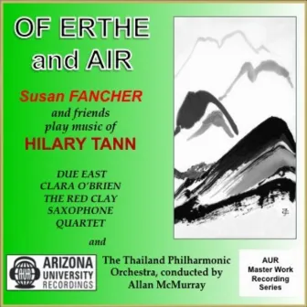 Of Erthe and Air: Susan Fancher and Friends Play Music of Hilary Tann by Susan Fancher